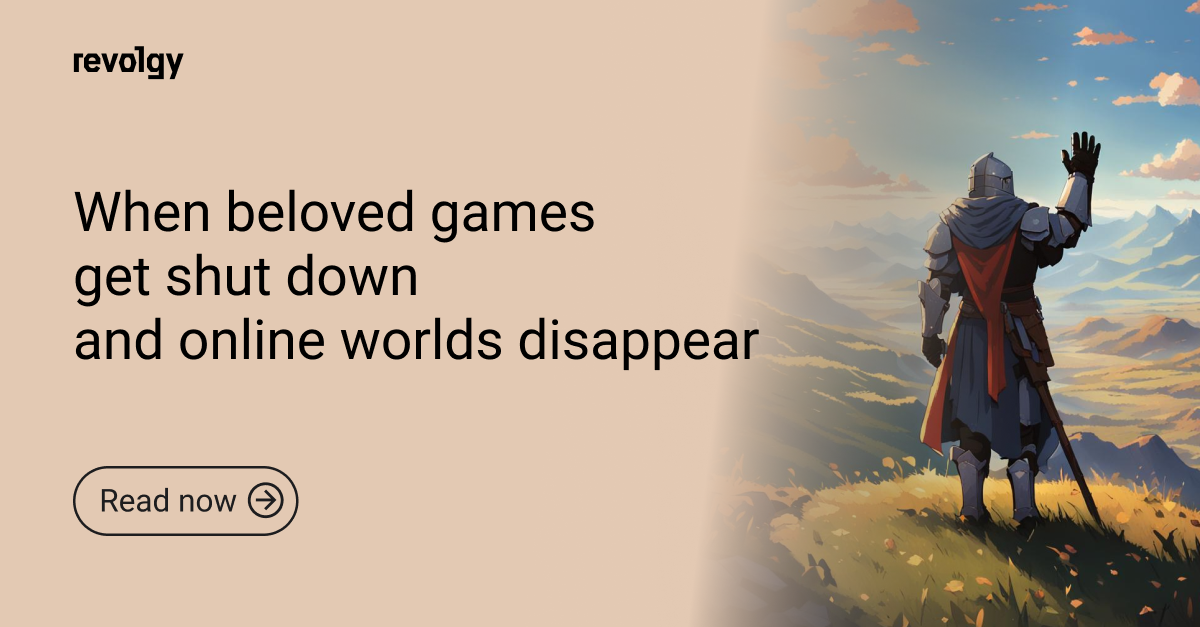 Game When beloved games shut down